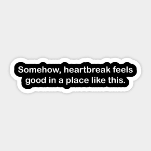 Heartbreak Sticker